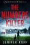 [Agent Victoria Heslin Thriller 01] • The Numbers Killer